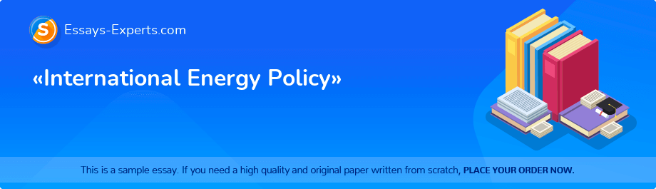 «International Energy Policy»
