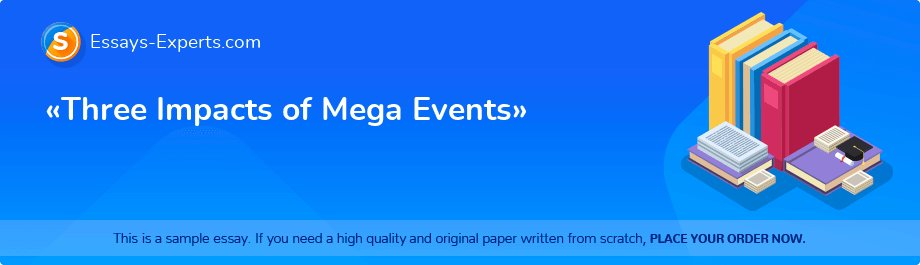 «Three Impacts of Mega Events»