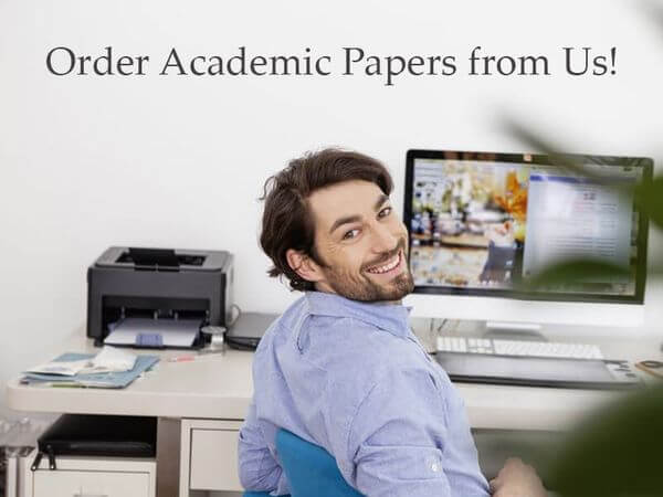 Ordering Academic Papers from Custom Writing Services Ordering Academic Papers from Custom Writing Services